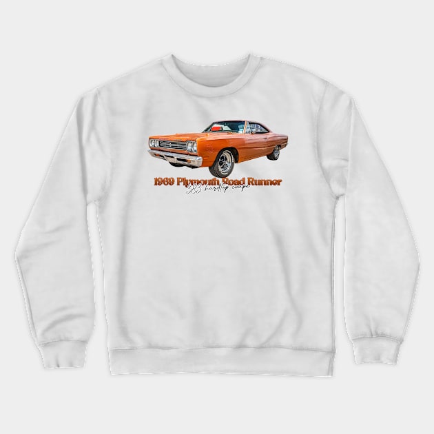 1969 Plymouth Road Runner 383 Hardtop Coupe Crewneck Sweatshirt by Gestalt Imagery